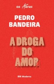 Capa do livor - Série Os Karas 04 - A Droga do Amor