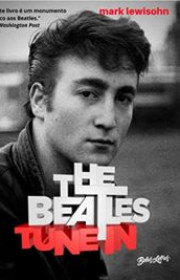 Capa do livor - The Beatles Tune In - Todos esses anos: Volume 2