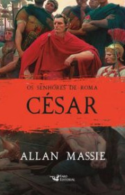 Capa do livor - César (Coleção Os Senhores de Roma)