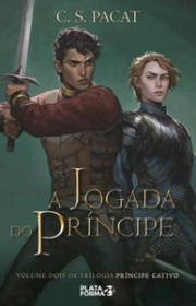 Capa do livro - Série Príncipe Cativo 02 - A Jogada do Príncipe