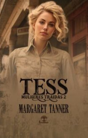 Capa do livro - Série Mulheres Traídas 02 - Tess
