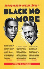 Capa do livro - Branqueador Instantâneo™: Black No More